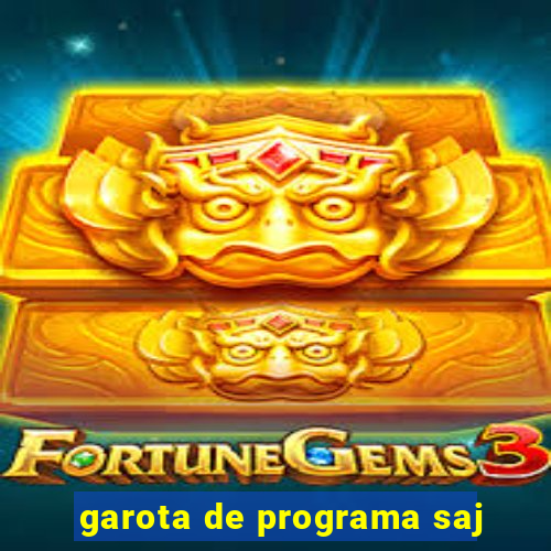 garota de programa saj